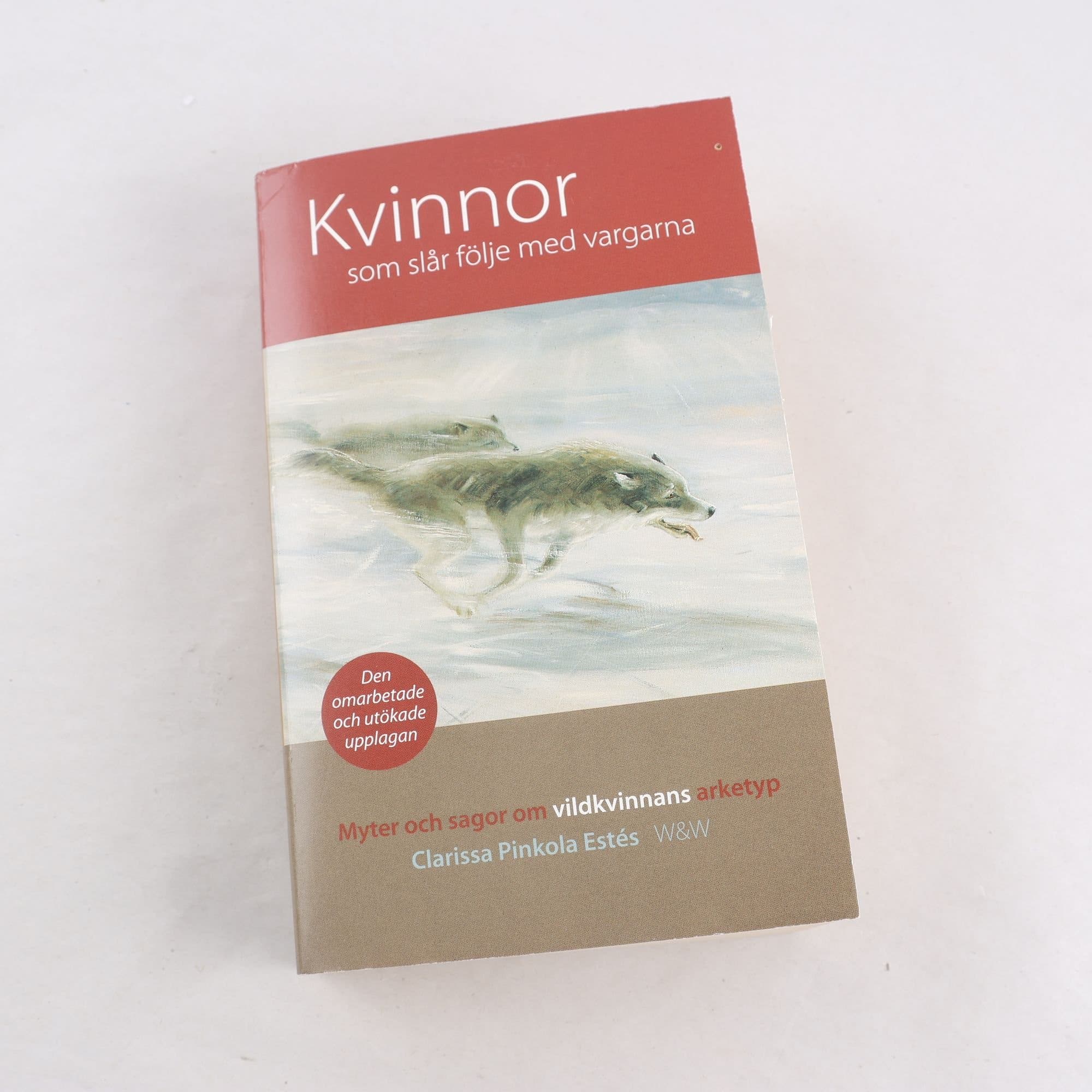 Clarissa Pinkola Estés, Kvinnor som slår följe med vargarna