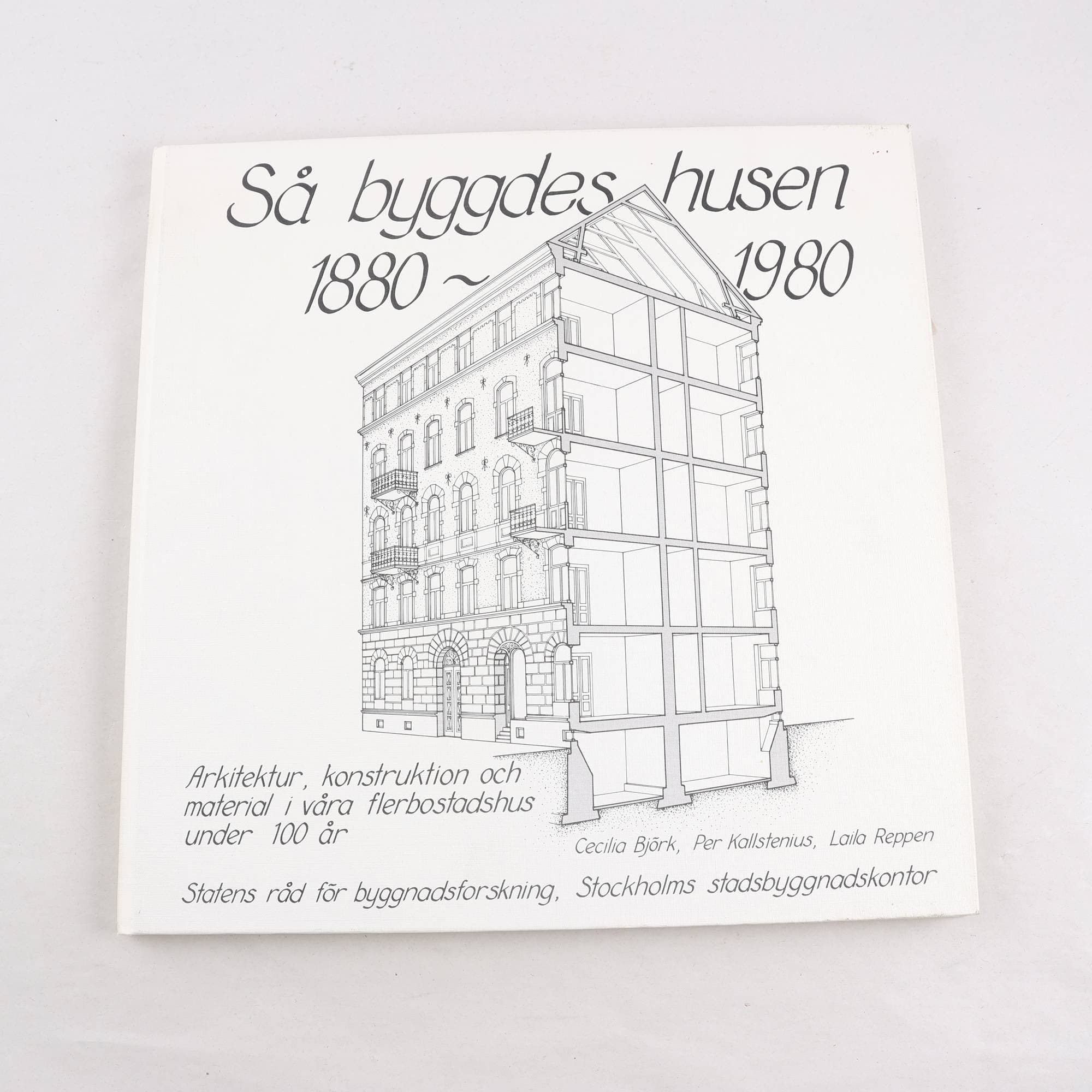 Så byggdes husen 1880-1980