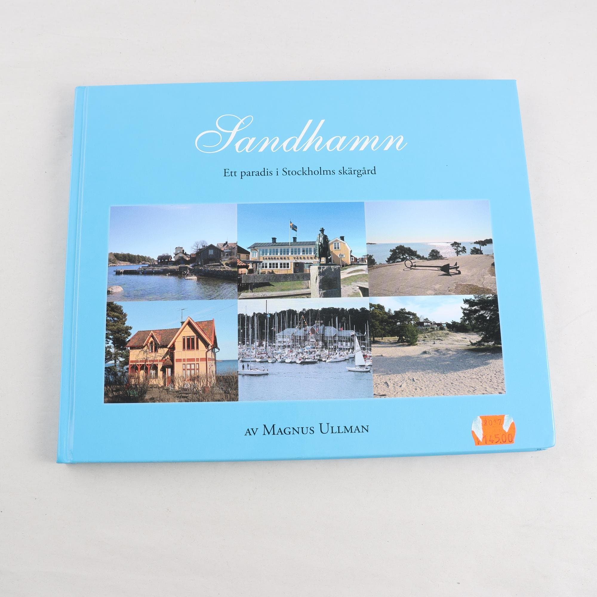 Magnus Ullman, Sandhamn: Ett paradis i Stockholms skärgård