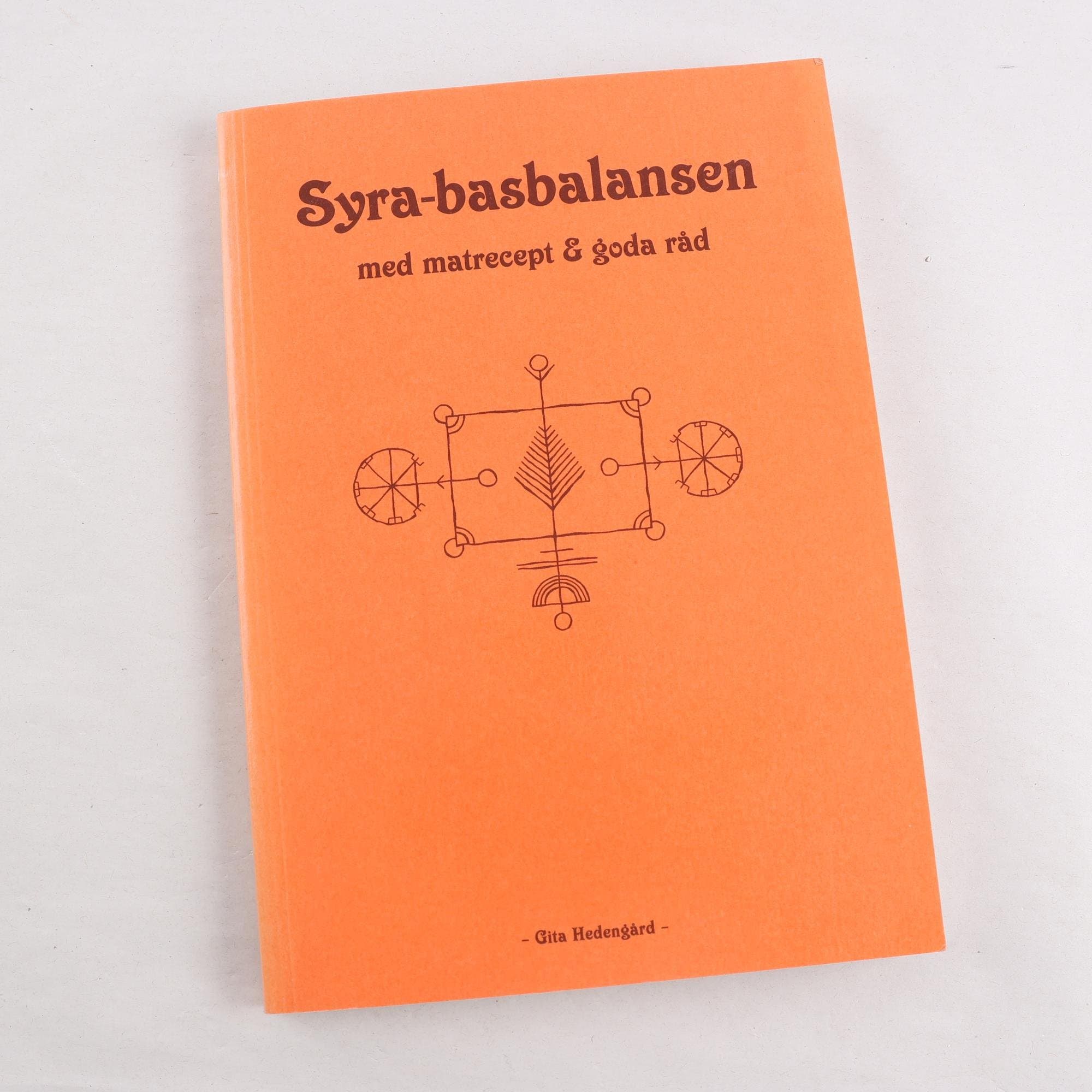 Gita Hedengård, Syra-basbalansen med matrecept och goda råd