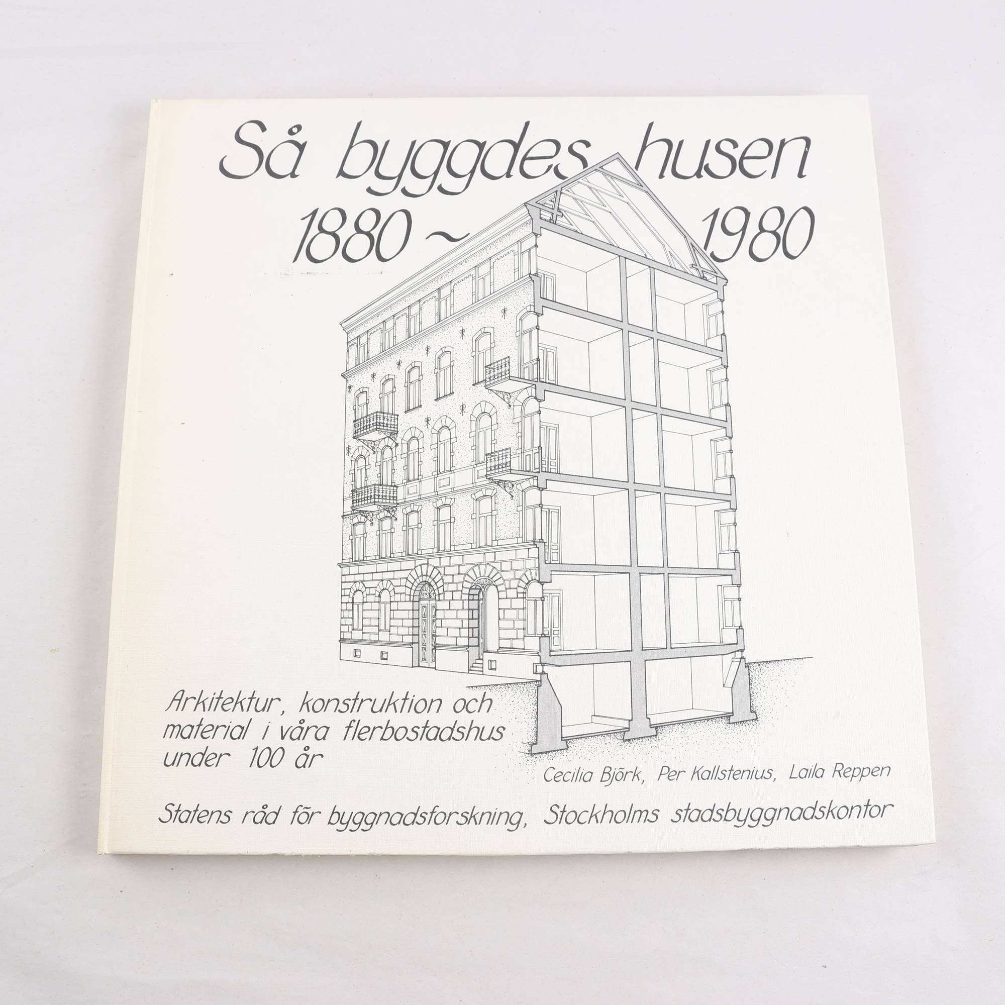 Så byggdes husen 1880-1980