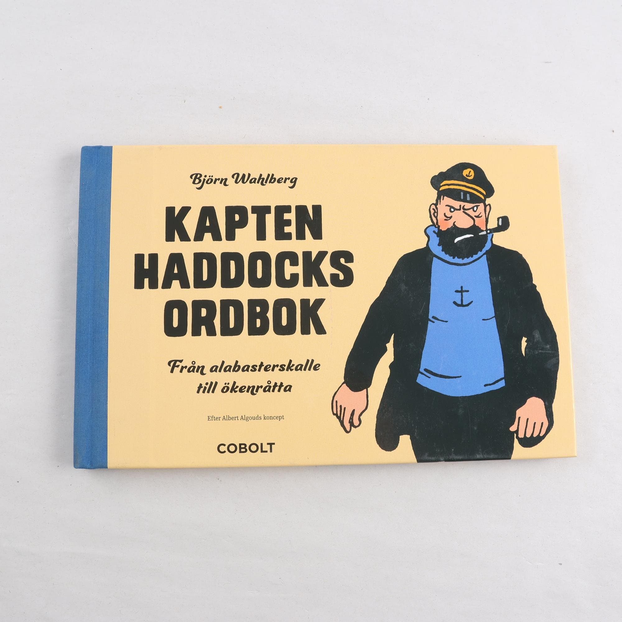 Kapten Haddocks ordbok: Från alabasterskalle till ökenråtta